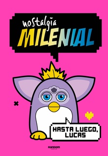 Nostalgia Milenial - Hasta luego, Lucas