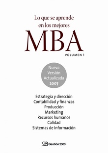 Lo que se aprende en los mejores MBA. Volumen 1