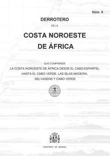 Derrotero de la costa Noroeste de África que comprende lo costa Noroeste de África desde el cabo Espartel hasta el cabo Verde, las islas Madeira, Selvagens y Cabo Verde