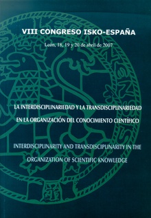 La interdisciplinariedad y la transdisciplinariedad en la organización del conocimiento científico = Interdisciplinarity and Transdisciplinarity in the Organization of Scientific Knowledge