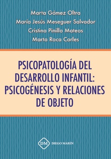 PSICOPATOLOGIA DEL DESARROLLO INFANTIL PSICOGENESIS Y RELACIONES DE OBJETO