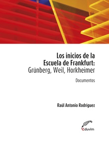 Los inicios de la Escuela de Frankfurt: Grünberg, Weil, Horkheimer