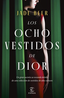 Los ocho vestidos de Dior (Edición mexicana)