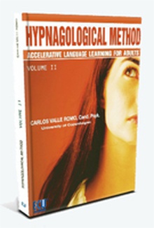 Hypnagological method: accelerative language learning for adults. Volume II