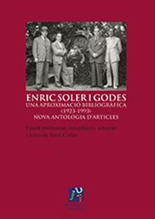 Enric Soler i Godes. Una aproximació bibliogràfica (1923-1993). Nova antologia d'articles.