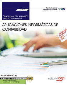 Cuaderno del alumno. Aplicaciones informáticas de contabilidad (UF0516). Certificados de profesionalidad. Actividades de gestión administrativa (ADGD0308)