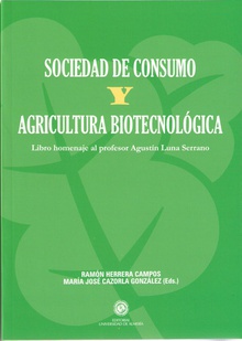 Sociedad de consumo y agricultura biotecnológica.