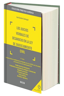 Los juicios verbales de desahucio en la Ley de Enjuiciamiento Civil (4.ª edición)