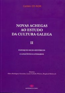 Novas achegas ao estudo da cultura galega II. Enfoques socio-históricos e lingüístco-literarios