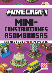 Minecraft Oficial: Miniconstrucciones asombrosas