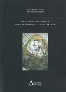 El hipogeo ibero del Cerrillo de la Compañía de Hornos (Peal de Becerro, Jaén