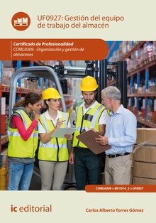 Gestión del equipo de trabajo del almacén. COML0309 - Organización y gestión de almacenes