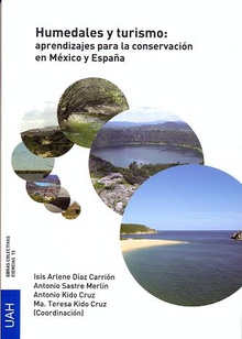 Humedales y turismo: aprendizajes para la conservación en México y España