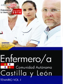 Enfermero/a de la Administración de la Comunidad de Castilla y León. Temario Vol. I.