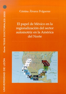 El papel de México en la regionalización del sector automotriz de América del Norte