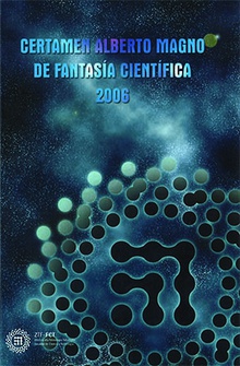 Certamen Alberto Magno de Fantasía Científica 2006