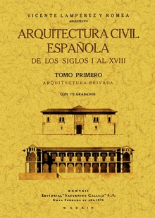 Arquitectura civil española de los siglos I al XVIII (Tomo 1)