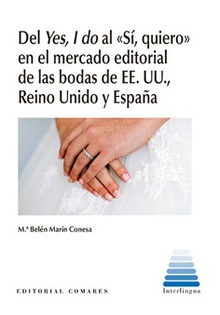 Del Yes, I do al "Sí, quiero" en el mercado editorial de las bodas de EE.UU., Reino Unido y España