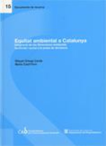 Equitat ambiental a Catalunya. Integració de les dimensions ambiental, territorial i social a la presa de decisions