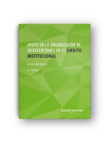 Apoyo en la organización de intervenciones en el ámbito institucional (2ª. Edición)
