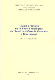 Reunió ordinària de la Secció Filològica de l'Institut d'Estudis Catalans a Montserrat
