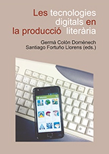 Les tecnologies digitals en la producció literària