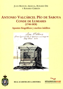 Antonio Valcárcel Pío de Saboya, Conde de Lumiares (1748-1808).