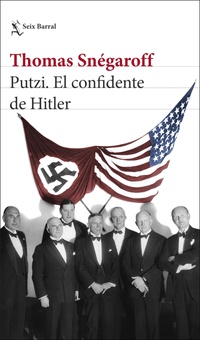 Putzi. El confidente de Hitler (Edición mexicana)