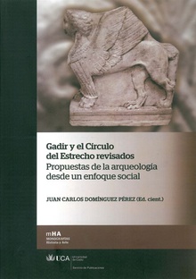 Gadir y el Círculo del Estrecho revisados. Propuestas de la arqueología desde un enfoque social