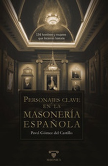 Personajes clave en la masonería española