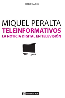 Teleinformativos. La noticia digital en TV