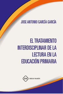 EL TRATAMIENTO INTERDISCIPLINAR DE LA LECTURA EN LA EDUCACION PRIMARIA