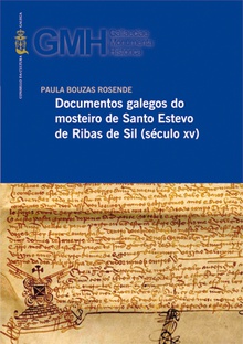 Documentos galegos do mosteiro de Santo Estevo de Ribas de Sil