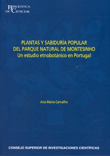 Plantas y sabiduría popular del Parque Natural de Montesinho : un estudio etnobotánico en Portugal