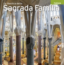 La Basilica della Sagrada Familia