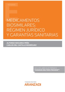 Medicamentos biosimilares: régimen jurídico y garantías sanitarias (Papel + e-book)