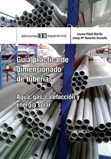 Guía práctica de dimensionado de tuberías  Agua, gas, energía solar y calefacción