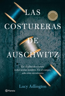 Las costureras de Auschwitz (Edición mexicana)