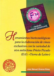 Herramientas biotecnológicas para la elaboración de vinos exclusivos con la variedad de uva autóctona Prieto Picudo (D.O. "Tierra de León")