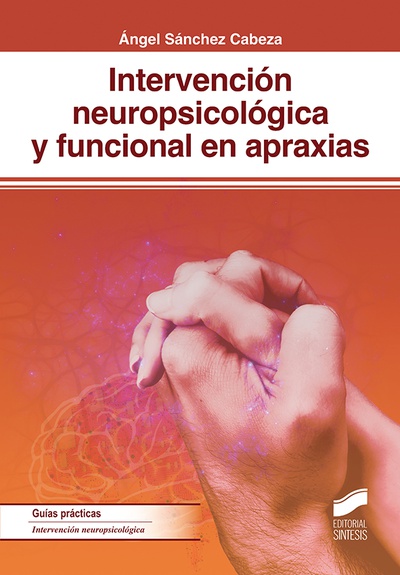 Intervención neuropsicológica y funcional en apraxias :: Libelista