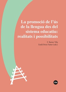 La promoció de l’ús de la llengua des del sistema educatiu: realitats i possibilitats