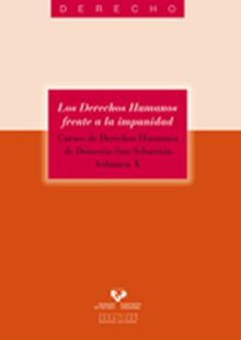 Los derechos humanos frente a la impunidad. Cursos de Derechos Humanos de Donostia - San Sebastián. Vol. X