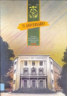 75 Aniversario de la Escuela de Comercio y empresariales de León