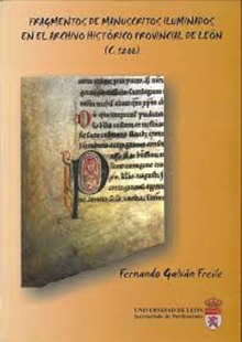 Fragmentos de manuscritos iluminados en el Archivo Histórico Provincial de León. (C 12OO)