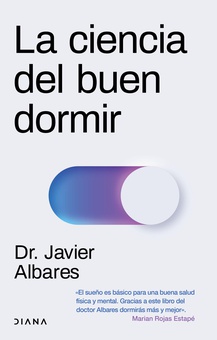 La ciencia del buen dormir (Edición mexicana)