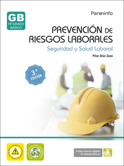 Prevención de riesgos laborales. Seguridad y salud laboral 3ª edición