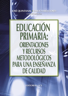 Educación Primaria: orientaciones y recursos metodológicos para una enseñanza de calidad