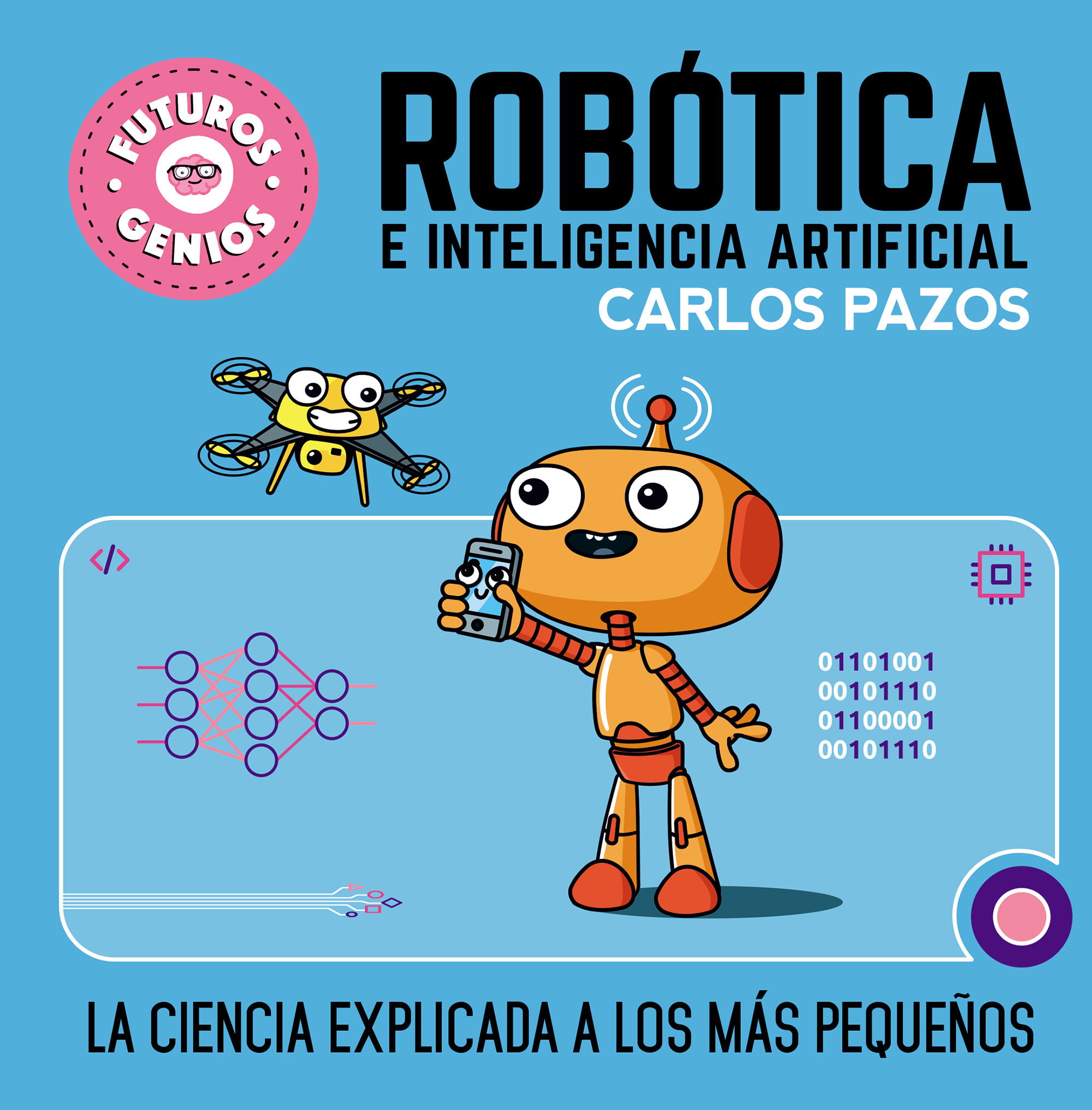 Robótica e inteligencia artificial (Futuros Genios 5) :: Libelista